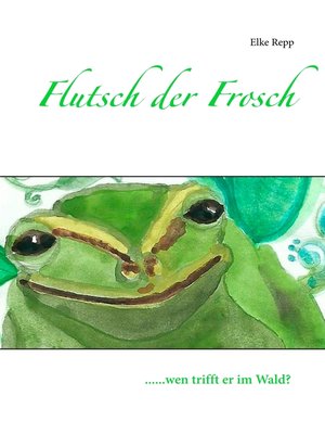 cover image of Flutsch der Frosch